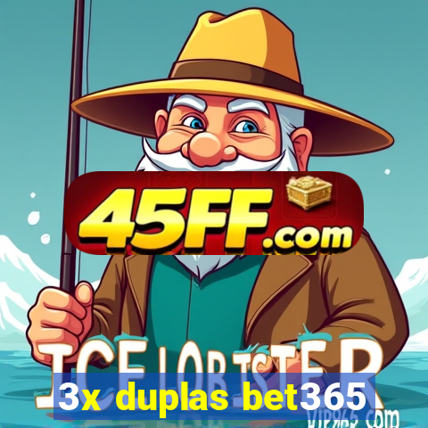 3x duplas bet365